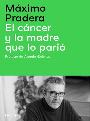 cover image of El cáncer y la madre que lo parió